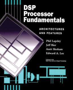 DSP Processor Fundamentals DSP Processor Fundamentals