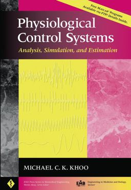 Physiological Control Systems Analysis, Simulation, and Estimation  9780780334083 Front Cover
