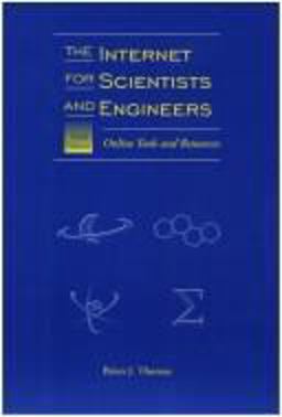 Internet for Scientists and Engineers Online Tools and Resources 3rd 9780780334328 Front Cover