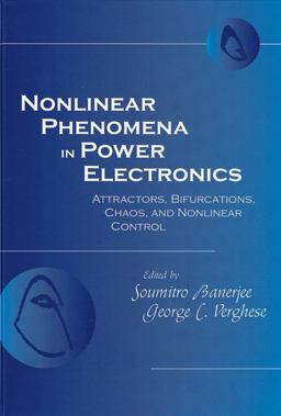 Nonlinear Phenomena in Power Electronics Bifurcations, Chaos, Control, and Applications  9780780353831 Front Cover