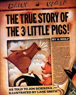 True Story of the Three Little Pigs