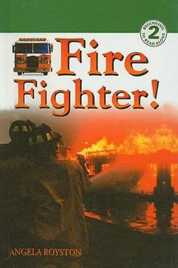 Fire Fighter!