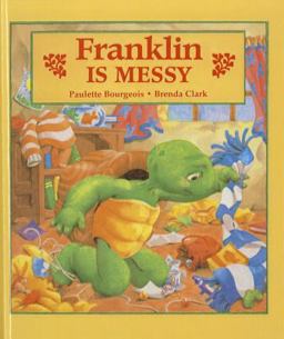 Franklin Is Messy