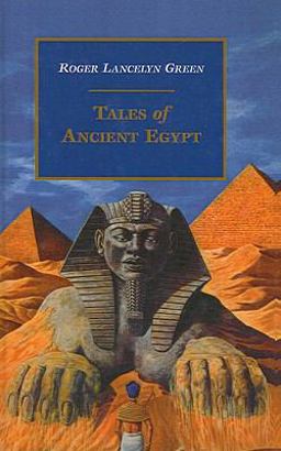 Tales of Ancient Egypt Tales of Ancient Egypt
