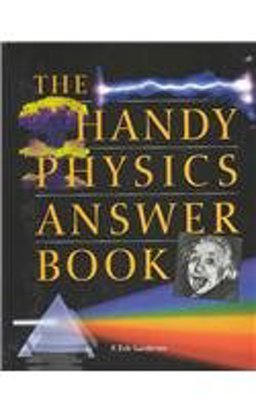 The Handy Physics Answer Book