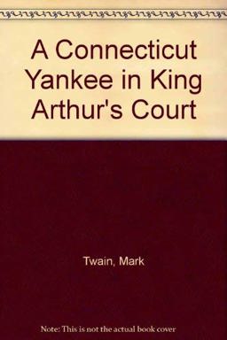 A Connecticut Yankee in King Arthur's Court