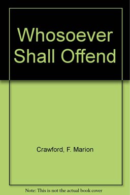 Whosoever Shall Offend