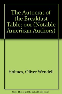 The Autocrat of the Breakfast Table