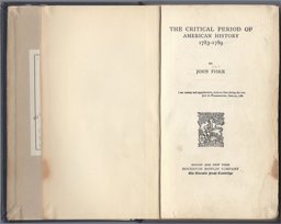 The Critical Period of American History, 1783-1789