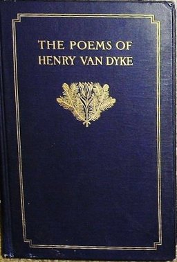 The Poems of Henry Van Dyke