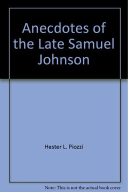 Anecdotes of the Late Samuel Johnson Anecdotes of the Late Samuel Johnson