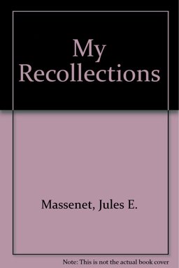 My Recollections (1848-1912)