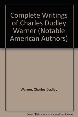 Complete Writings of Charles Dudley Warner