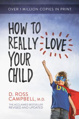 How to Really Love Your Child  9780781412506 Front Cover