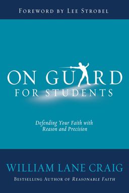 On Guard for Students A Thinker's Guide to the Christian Faith  9780781412995 Front Cover
