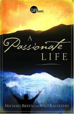 Passionate Life  9780781442695 Front Cover