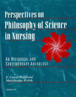 Perspectives on Philosophy of Science in Nursing An Historical and Contemporary Anthology  9780781712019 Front Cover