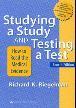 Studying a Study and Testing a Test How to Read the Health Science Literature 4th 9780781718608 Front Cover