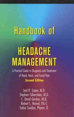 Handbook of Headache Management A Practical Guide to Diagnosis and Treatment of Head, Neck and Facial Pain 2nd 9780781720489 Front Cover