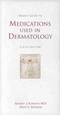 Pocket Guide to Medications Used in Dermatology 6th 9780781721004 Front Cover