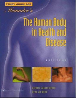 Memmler's Study Guide for the Human Body in Health and Disease