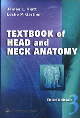Textbook of Head and Neck Anatomy 3rd 9780781721660 Front Cover