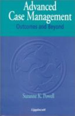 Advanced Case Management Outcomes and Beyond  9780781722346 Front Cover