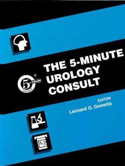 The 5-Minute Urology Consult The 5-Minute Urology Consult