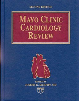 Mayo Clinic Cardiology Review 2nd 9780781723268 Front Cover