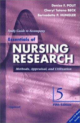 Study Guide to Accompany Essentials of Nursing Research : Methods, Appraisal, and Utilization 5th 9780781725583 Front Cover