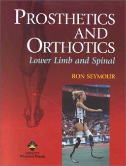 Prosthetics and Orthotics Lower Limb and Spinal  9780781728546 Front Cover