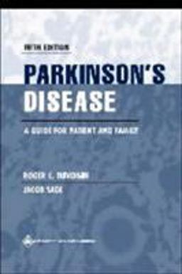Parkinson's Disease A Guide for Patient and Family 5th 9780781729772 Front Cover
