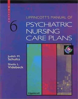 Manual of Psychiatric Nursing Care Plans 6th 9780781730044 Front Cover