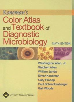 Koneman's Color Atlas and Textbook of Diagnostic Microbiology 6th 9780781730143 Front Cover