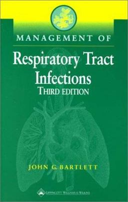 Management of Respiratory Tract Infections 3rd 9780781730396 Front Cover