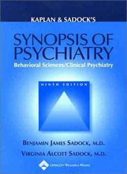 Synopsis of Psychiatry Behavioral Sciences/Clinical Psychiatry 9th 9780781731836 Front Cover