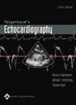 Feigenbaum's Echocardiography 6th 9780781731980 Front Cover