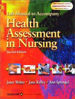 Lab Manual to Accompany Health Assessment in Nursing 2nd 9780781732437 Front Cover