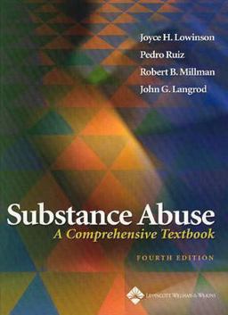 Substance Abuse A Comprehensive Textbook 4th 9780781734745 Front Cover
