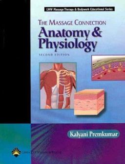 Massage Connection Anatomy and Physiology 2nd 9780781734769 Front Cover