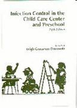 Infection Control in the Child Care Center and Preschool 5th 9780781734851 Front Cover