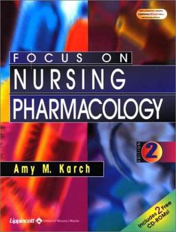 Focus on Nursing Pharmacology 2nd 9780781735384 Front Cover