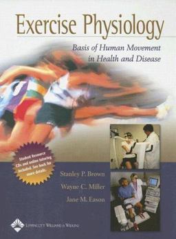 Exercise Physiology Basis of Human Movement in Health and Disease  9780781735926 Front Cover
