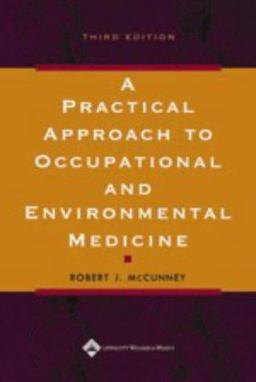 Practical Approach to Occupational and Environmental Medicine 3rd 9780781736749 Front Cover