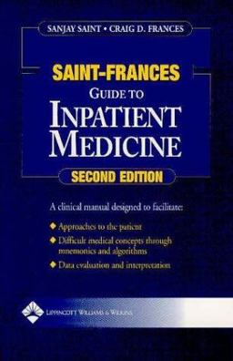 Saint-Frances Guide to Inpatient Medicine 2nd 9780781737289 Front Cover