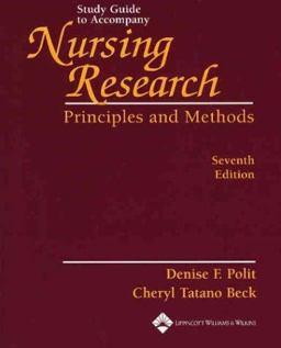 Study Guide to Accompany Nursing Research Principles and Methods 7th 9780781737357 Front Cover