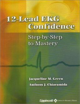 12 Lead EKG Confidence Step-by-Step to Mastery  9780781739214 Front Cover