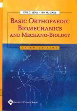 Basic Orthopaedic Biomechanics and Mechano-Biology 3rd 9780781739337 Front Cover