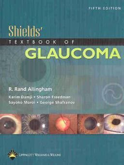 Shields' Textbook of Glaucoma 5th 2004 Revised  9780781739399 Front Cover