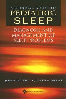 Clinical Guide to Pediatric Sleep Diagnosis and Management of Sleep Problems  9780781740128 Front Cover